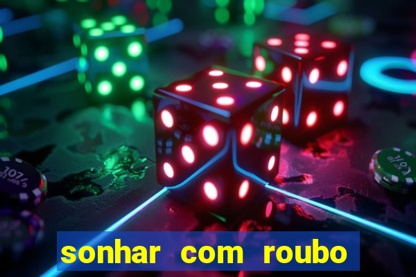 sonhar com roubo de moto